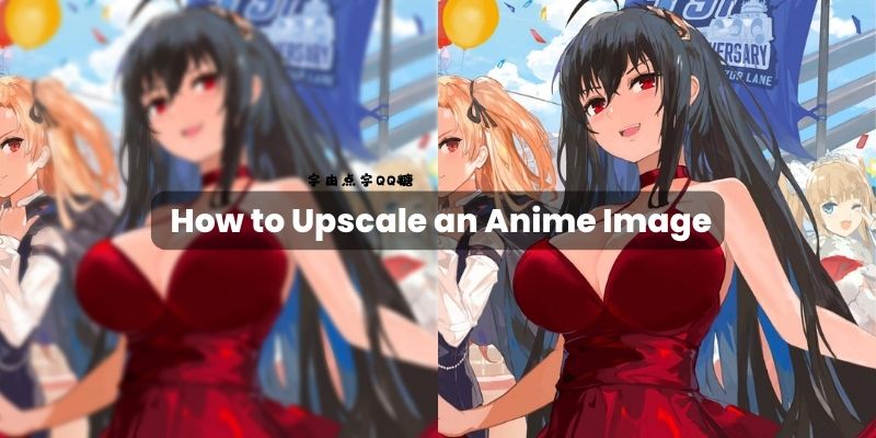 how to upscale anime image